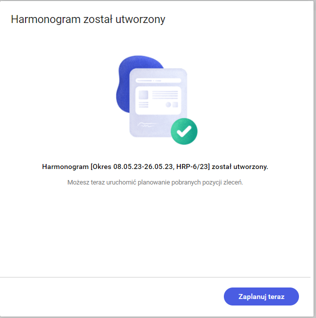 Komunikat o utworzeniu harmonogramu (zapisaniu go do bazy danych Comarch APS)