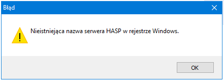 Komunikat informujący o nieistniejącej nazwie serwera HASP