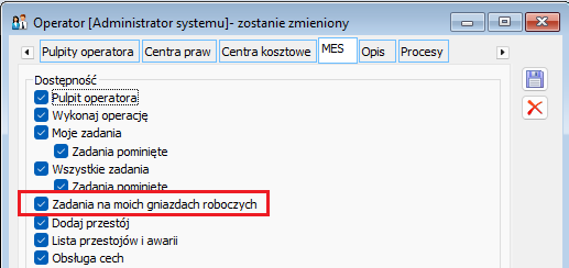Parametr decydujący o włączonej obsłudze w MES listy zadań „na moich gniazdach”