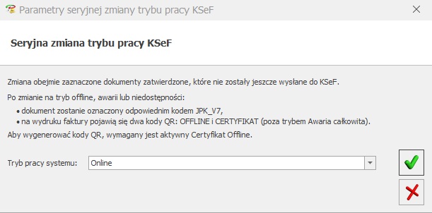 Okno Parametry seryjnej zmiany trybu pracy KSeF