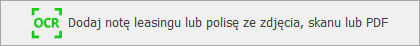 Przycisk OCR Dodaj notę leasingu lub polisę ze zdjęcia, skanu lub PDF