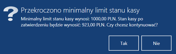 Komunikat w przypadku próby przekroczenia minimalnego limitu stanu kasy