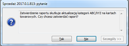 Okno: Zapytanie o zatwierdzenie raportu.