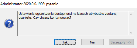  Komunikat pojawiający się w przypadku, gdy na grupie nie ma ustawionych żadnych operatorów i wybrano opcję ‘Przypisz uprawnienia do atrybutów’.