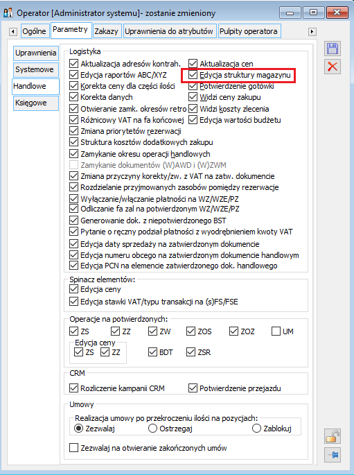  Parametr: Edycja struktury magazynu, na karcie operatora umożliwiający operatorowi definiowanie i edycję obszarów, i adresów w magazynie.