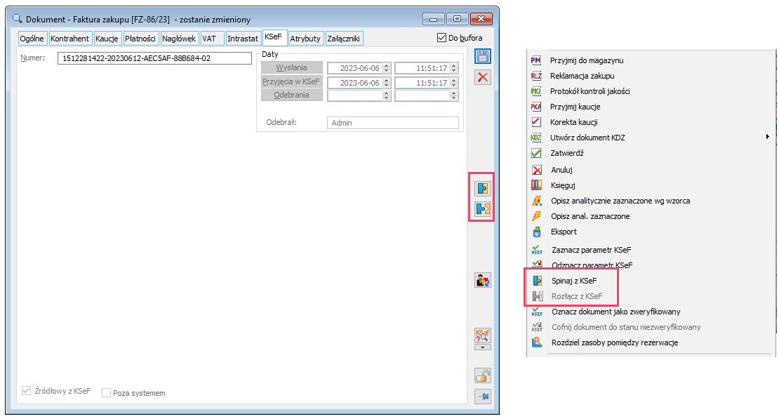 Operacja spinania i rozłączania dokumentu systemowego i faktury KseF na formatce i w menu kontekstowym listy FZ